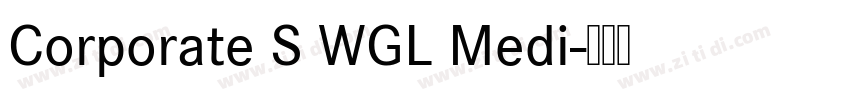 Corporate S WGL Medi字体转换